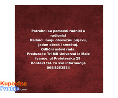 Potrebni su pomoćni radnici u radionici